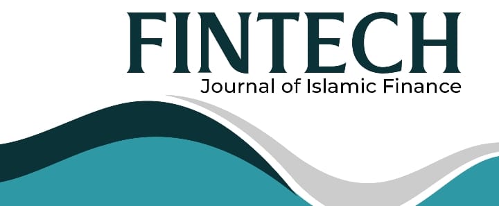 FINTECH: JOURNAL OF ISLAMIC FINANCE